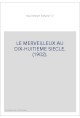 LE MERVEILLEUX AU DIX-HUITIEME SIECLE. (1902).