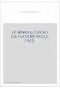 LE MERVEILLEUX AU DIX-HUITIEME SIECLE. (1902).