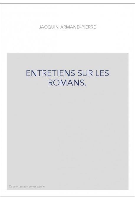 ENTRETIENS SUR LES ROMANS. (1755).