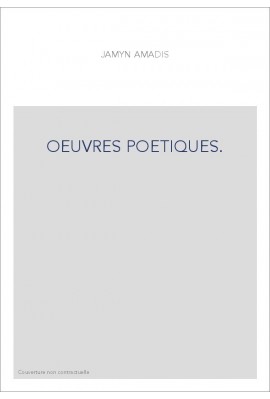 OEUVRES POETIQUES.