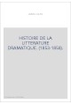 HISTOIRE DE LA LITTERATURE DRAMATIQUE. (1853-1858).