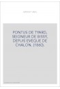 PONTUS DE TYARD, SEIGNEUR DE BISSY, DEPUIS EVEQUE DE CHALON. (1860).