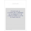 ETUDE SUR LA LITTERATURE COMPAREE DE LA FRANCE ET DE L'ANGLETERRE A LA FIN DU XVIIE SIECLE.