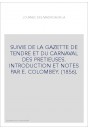 LA JOURNEE DES MADRIGAUX, SUIVIE DE LA "GAZETTE DE TENDRE" ET DU "CARNAVAL DES PRETIEUSES".