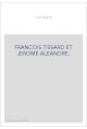FRANCOIS TISSARD ET JEROME ALEANDRE.