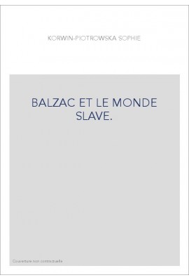 BALZAC ET LE MONDE SLAVE.