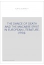 THE DANCE OF DEATH AND THE MACABRE SPIRIT IN EUROPEAN LITERATURE. (1934).