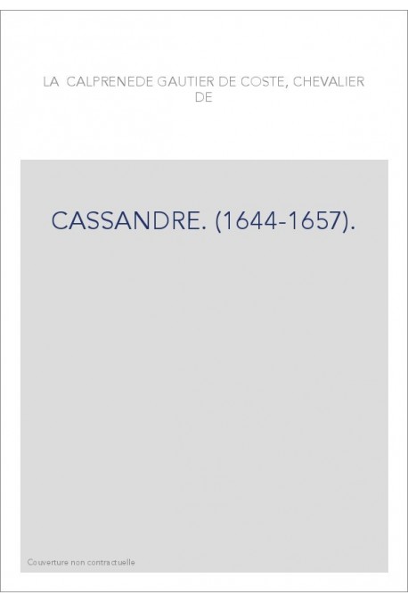 CASSANDRE. (1644-1657).