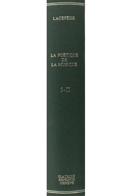 LA POETIQUE DE LA MUSIQUE. (1785).