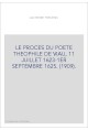 LE PROCES DU POETE THEOPHILE DE VIAU, 11 JUILLET 1623-1ER SEPTEMBRE 1625. (1909).
