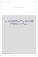 LE THEATRE D'ALFRED DE MUSSET. (1902).