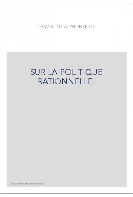 SUR LA POLITIQUE RATIONNELLE.