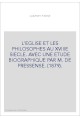 L'EGLISE ET LES PHILOSOPHES AU XVIIIE SIECLE. AVEC UNE ETUDE BIOGRAPHIQUE PAR M. DE PRESSENSE. (1879).