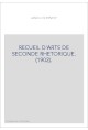 RECUEIL D'ARTS DE SECONDE RHETORIQUE. (1902).