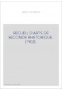 RECUEIL D'ARTS DE SECONDE RHETORIQUE. (1902).