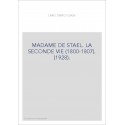 MADAME DE STAEL. LA SECONDE VIE (1800-1807). (1928).