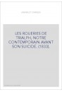 LES ROUERIES DE TRIALPH, NOTRE CONTEMPORAIN AVANT SON SUICIDE. (1833).