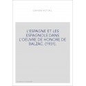 L'ESPAGNE ET LES ESPAGNOLS DANS L'OEUVRE DE HONORE DE BALZAC. (1931).