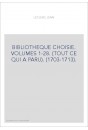 BIBLIOTHEQUE CHOISIE. VOLUMES 1-28. (TOUT CE QUI A PARU). (1703-1713).