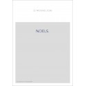 NOELS. PUBLIES SUR L'EDITION GOTHIQUE PAR LA SOCIETE DES BIBLIOPHILES FRANCOIS.