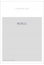 NOELS. PUBLIES SUR L'EDITION GOTHIQUE PAR LA SOCIETE DES BIBLIOPHILES FRANCOIS.