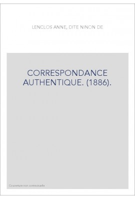 CORRESPONDANCE AUTHENTIQUE. (1886).