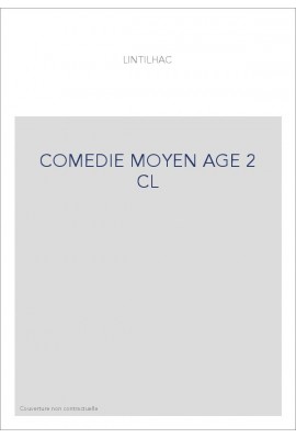 HISTOIRE GENERALE DU THEATRE EN FRANCE. (1904-1911). T.II. LA COMEDIE. MOYEN AGE ET RENAISSANCE.