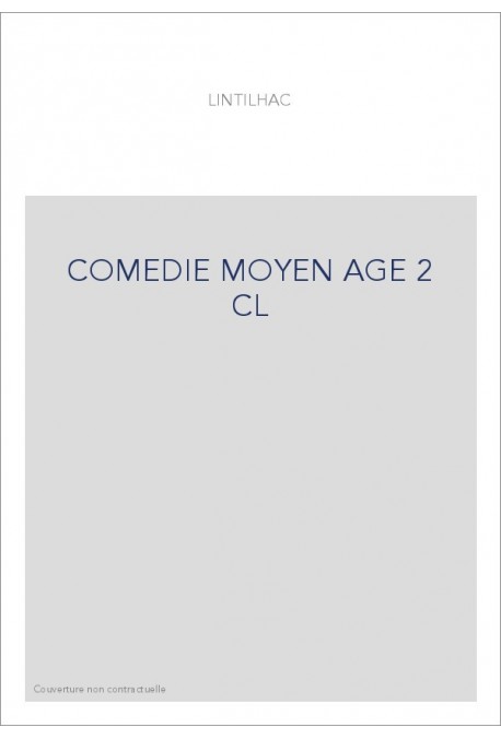 HISTOIRE GENERALE DU THEATRE EN FRANCE. (1904-1911). T.II. LA COMEDIE. MOYEN AGE ET RENAISSANCE.