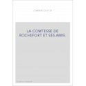 LA COMTESSE DE ROCHEFORT ET SES AMIS.