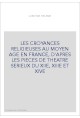 LES CROYANCES RELIGIEUSES AU MOYEN AGE EN FRANCE, D'APRES LES PIECES DE THEATRE SERIEUX DU XIIE, XIIIE ET XIV