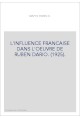 L'INFLUENCE FRANCAISE DANS L'OEUVRE DE RUBEN DARIO. (1925).