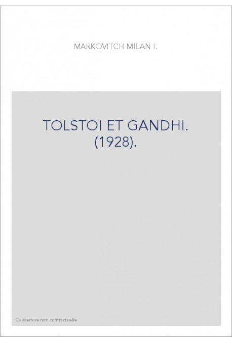 TOLSTOI ET GANDHI. (1928).