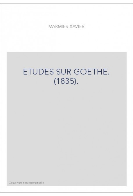 ETUDES SUR GOETHE. (1835).