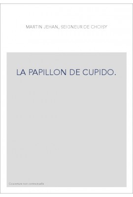 LA PAPILLON DE CUPIDO.