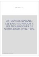 LITTERATURE MARIALE : LES SALUTS D'AMOUR. I. LES TROUBADOURS DE NOTRE-DAME. (1932-1935).