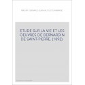 ETUDE SUR LA VIE ET LES OEUVRES DE BERNARDIN DE SAINT-PIERRE. (1892).