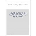 CONSIDERATIONS SUR LES REVOLUTIONS DES ARTS. (1755).