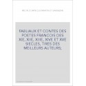 FABLIAUX ET CONTES DES POÈTES FRANÇOIS DES XIE, XIIE, XIIIE, XIVE ET XVE SIÈCLES, TIRÉS DES MEILLEURS AUTEURS 