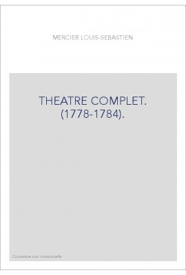 THEATRE COMPLET. (1778-1784).