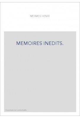 MEMOIRES INEDITS.