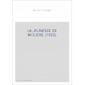 LA JEUNESSE DE MOLIERE. (1923).