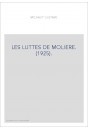 LES LUTTES DE MOLIERE. (1925).