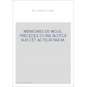 MEMOIRES DE MOLE, PRECEDES D'UNE NOTICE SUR CET ACTEUR PAR M.