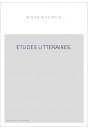 ETUDES LITTERAIRES. APERCUS HISTORIQUES ET CRITIQUES SUR LES ORIGINES DES LITTERATEURS MODERNES
