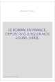 LE ROMAN EN FRANCE, DEPUIS 1610 JUSQU'A NOS JOURS. (1892).