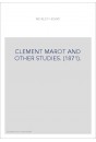CLEMENT MAROT AND OTHER STUDIES. (1871).