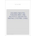 OEUVRES INEDITES. PUBLIEES AVEC UNE NOTICE ET DES NOTES PAR PAUL D'ESTREE. (1882).