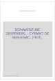 BONAVENTURE DESPERIERS. - CYRANO DE BERGERAC. (1841).