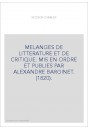 MELANGES DE LITTERATURE ET DE CRITIQUE. MIS EN ORDRE ET PUBLIES PAR ALEXANDRE BARGINET. (1820).