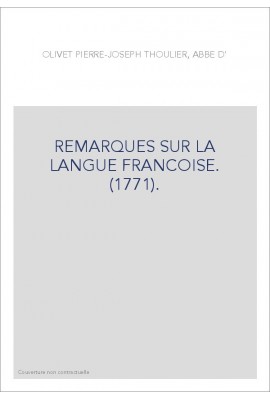 REMARQUES SUR LA LANGUE FRANCOISE. (1771).